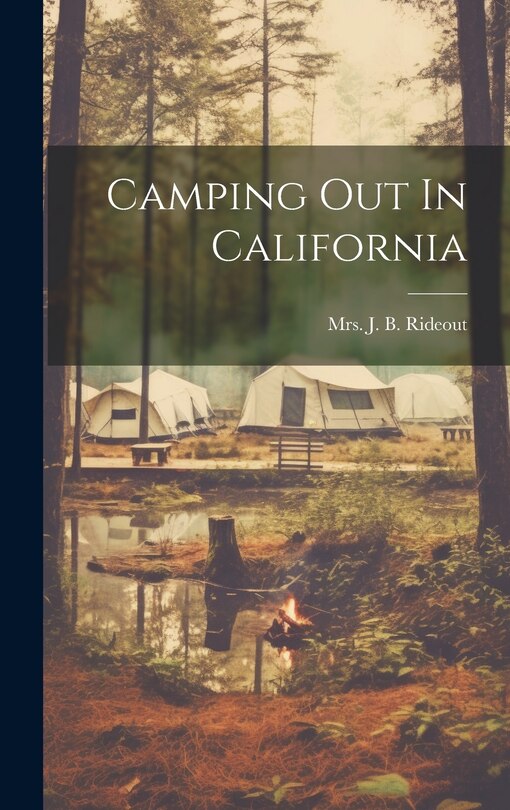 Front cover_Camping Out In California