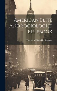 Front cover_American Elite And Sociologist Bluebook