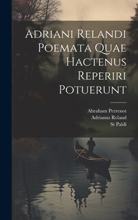 Couverture_Adriani Relandi Poemata Quae Hactenus Reperiri Potuerunt