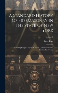 Couverture_A Standard History Of Freemasonry In The State Of New York