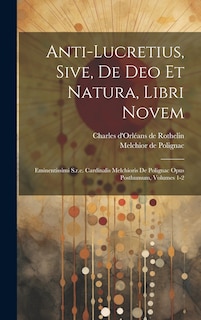 Front cover_Anti-lucretius, Sive, De Deo Et Natura, Libri Novem