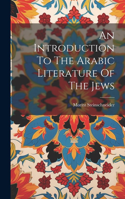 Front cover_An Introduction To The Arabic Literature Of The Jews