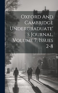 Couverture_Oxford And Cambridge Undergraduate's Journal, Volume 7, Issues 2-8