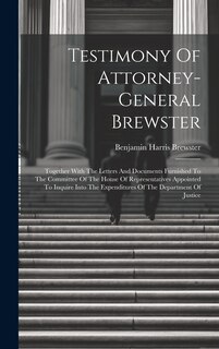 Couverture_Testimony Of Attorney-general Brewster