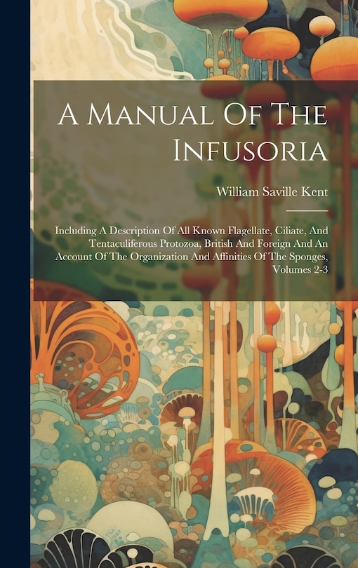 Front cover_A Manual Of The Infusoria