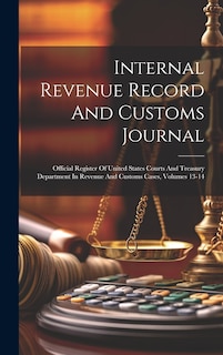 Couverture_Internal Revenue Record And Customs Journal