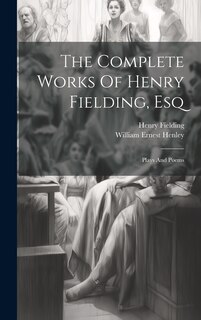 Front cover_The Complete Works Of Henry Fielding, Esq
