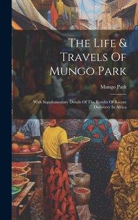 Couverture_The Life & Travels Of Mungo Park