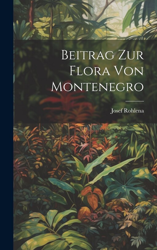Front cover_Beitrag Zur Flora Von Montenegro