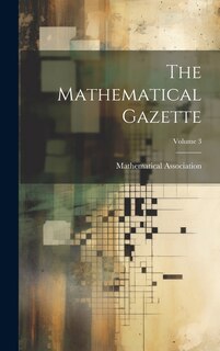 Front cover_The Mathematical Gazette; Volume 3