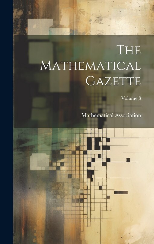 Front cover_The Mathematical Gazette; Volume 3