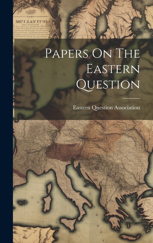 Couverture_Papers On The Eastern Question