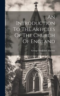Front cover_An Introduction To The Articles Of The Church Of England