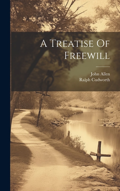 Front cover_A Treatise Of Freewill