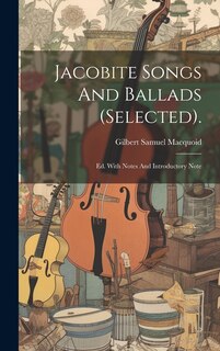 Front cover_Jacobite Songs And Ballads (selected).