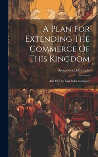 Front cover_A Plan For Extending The Commerce Of This Kingdom
