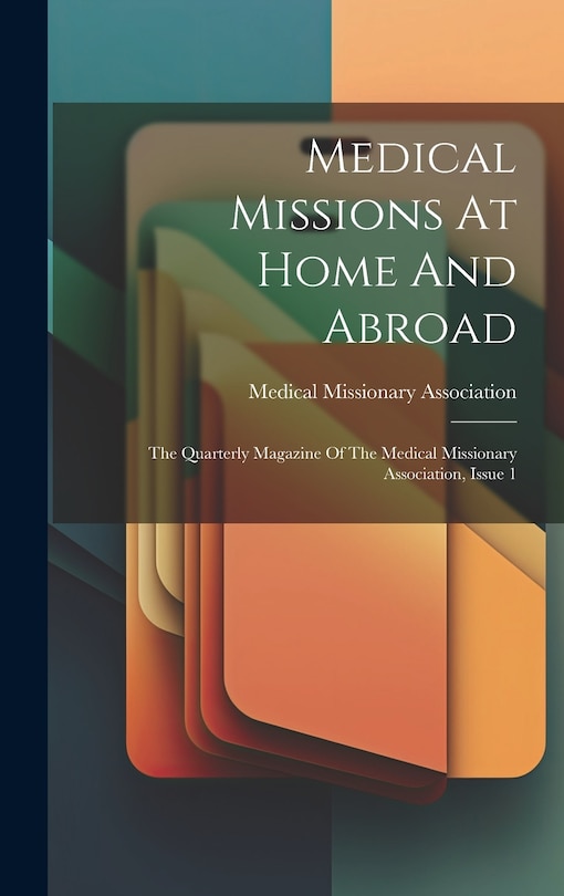 Front cover_Medical Missions At Home And Abroad