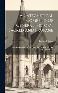 Couverture_A Catechetical Compend Of General History, Sacred And Profane