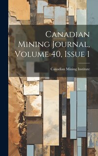 Front cover_Canadian Mining Journal, Volume 40, Issue 1