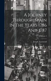 Front cover_A Journey Through Spain In The Years 1786 And 1787; Volume 3