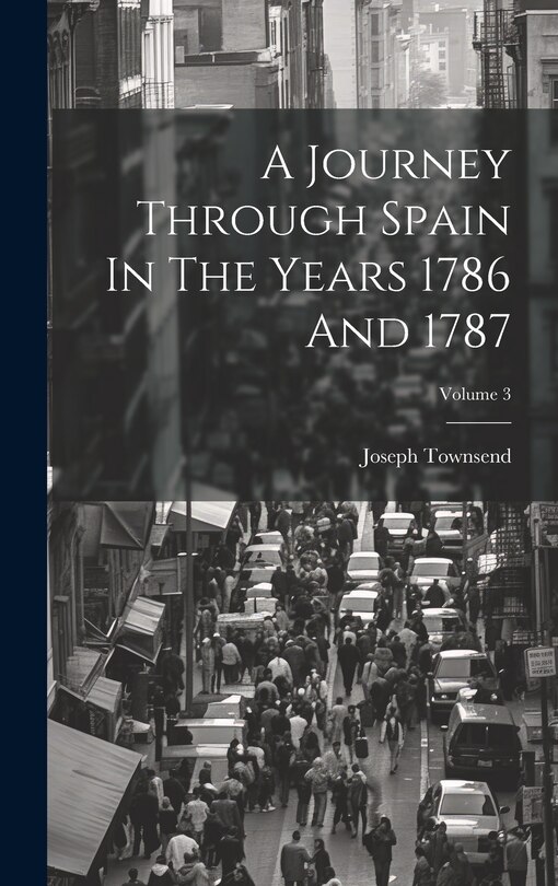 Front cover_A Journey Through Spain In The Years 1786 And 1787; Volume 3