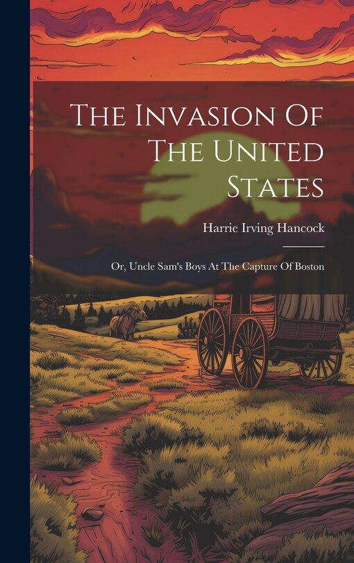 Front cover_The Invasion Of The United States