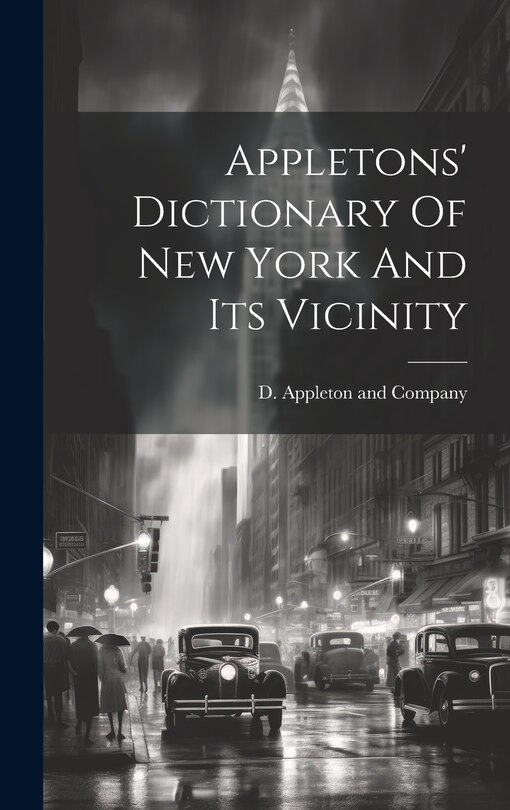 Front cover_Appletons' Dictionary Of New York And Its Vicinity