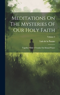 Front cover_Meditations On The Mysteries Of Our Holy Faith
