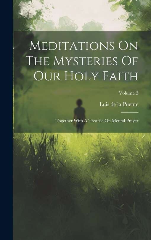 Front cover_Meditations On The Mysteries Of Our Holy Faith