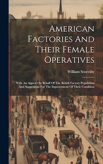 Couverture_American Factories And Their Female Operatives