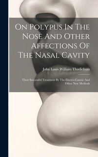 Front cover_On Polypus In The Nose And Other Affections Of The Nasal Cavity