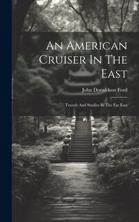 Couverture_An American Cruiser In The East
