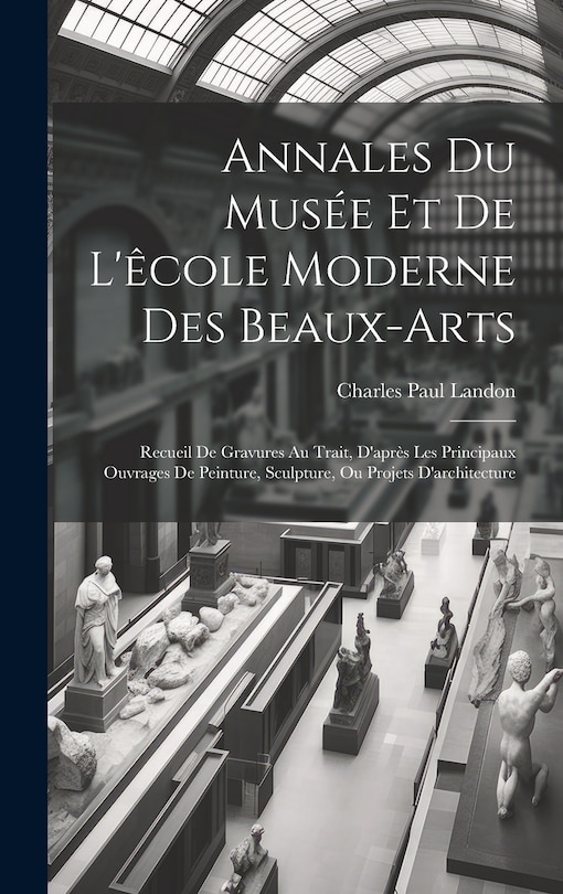 Front cover_Annales Du Musée Et De L'êcole Moderne Des Beaux-arts