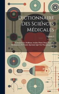Couverture_Dictionnaire Des Sciences Médicales