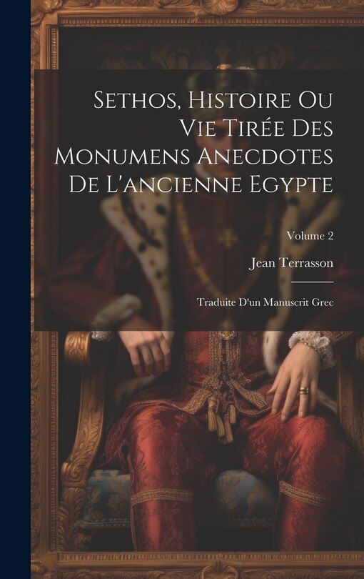 Front cover_Sethos, Histoire Ou Vie Tirée Des Monumens Anecdotes De L'ancienne Egypte