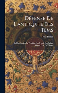 Front cover_Défense De L'antiquité Des Tems