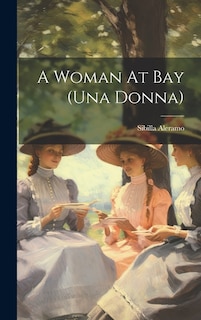 Front cover_A Woman At Bay (una Donna)