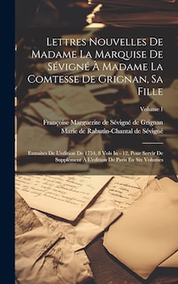 Front cover_Lettres Nouvelles De Madame La Marquise De Sévigné À Madame La Comtesse De Grignan, Sa Fille