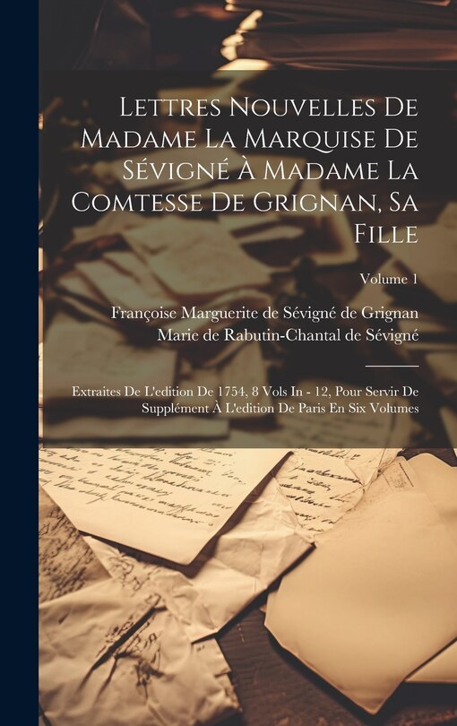 Front cover_Lettres Nouvelles De Madame La Marquise De Sévigné À Madame La Comtesse De Grignan, Sa Fille