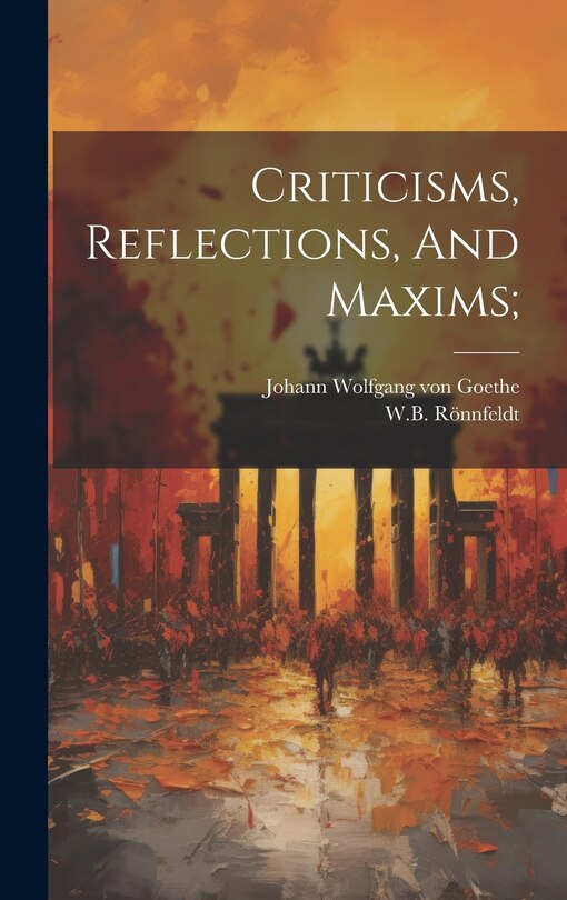 Couverture_Criticisms, Reflections, And Maxims;