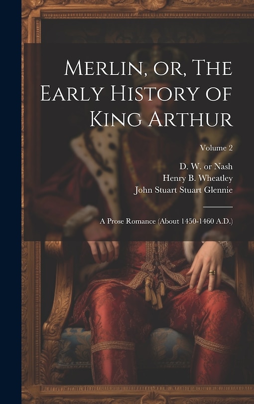 Front cover_Merlin, or, The Early History of King Arthur