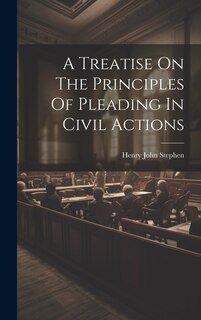 Front cover_A Treatise On The Principles Of Pleading In Civil Actions