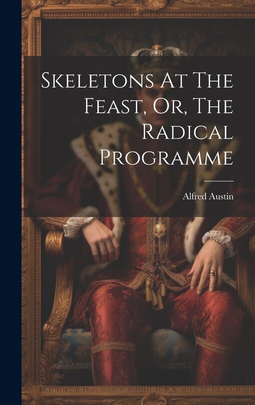 Front cover_Skeletons At The Feast, Or, The Radical Programme