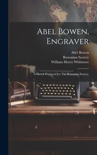 Front cover_Abel Bowen, Engraver