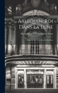 Front cover_Arlequin, Roi Dans La Lune