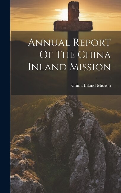 Front cover_Annual Report Of The China Inland Mission