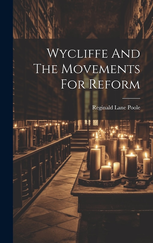 Couverture_Wycliffe And The Movements For Reform