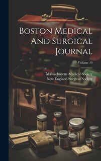 Couverture_Boston Medical And Surgical Journal; Volume 19
