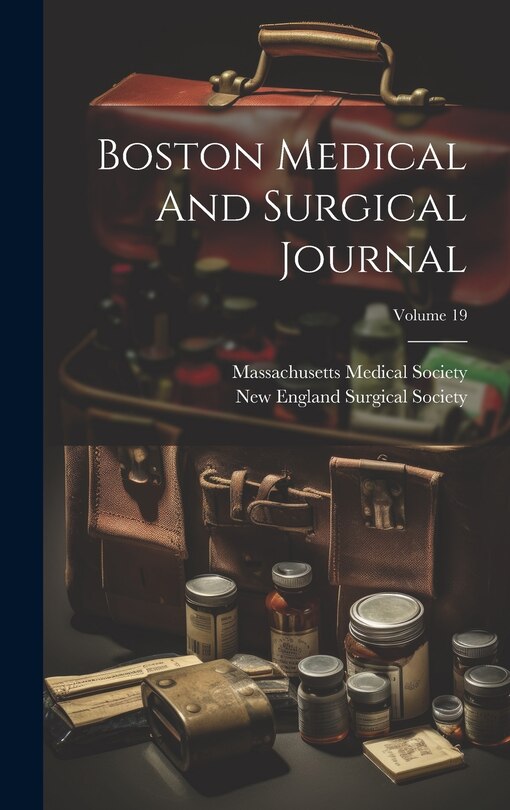 Couverture_Boston Medical And Surgical Journal; Volume 19