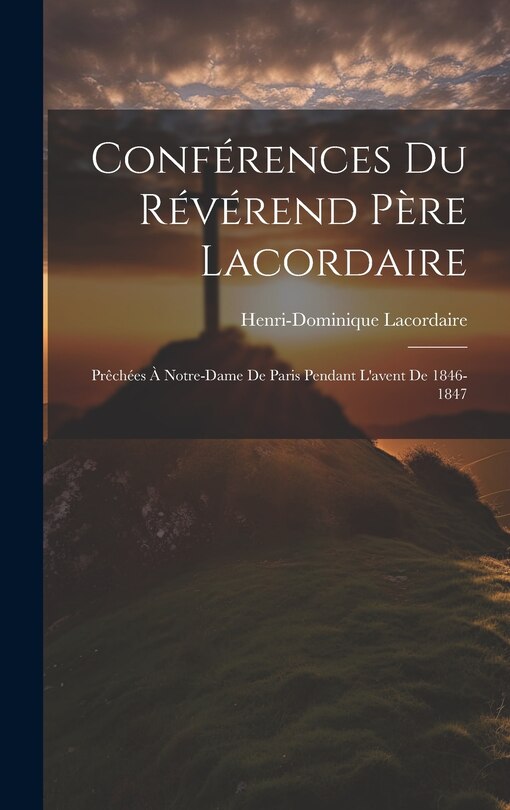 Couverture_Conférences Du Révérend Père Lacordaire
